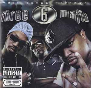 Three 6 Mafia - Most Known Unknown album cover