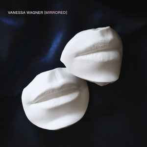 Vanessa Wagner (2) - Mirrored