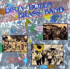 The Dirty Dozen Brass Band - My Feet Can't Fail Me Now album cover