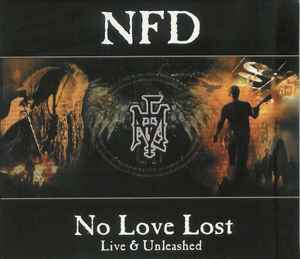 NFD - No Love Lost : Live & Unleashed