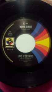 Los Felinos - Morena / Novia linda | Releases | Discogs