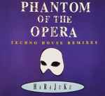 Cover of Phantom Of The Opera (Techno House Remixes), 1992, CD