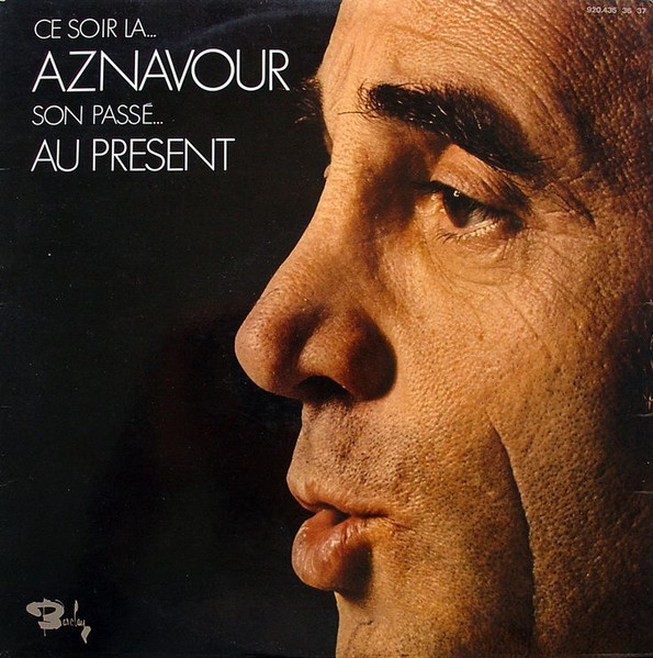 Album herunterladen Charles Aznavour - Son Passé Au Présent