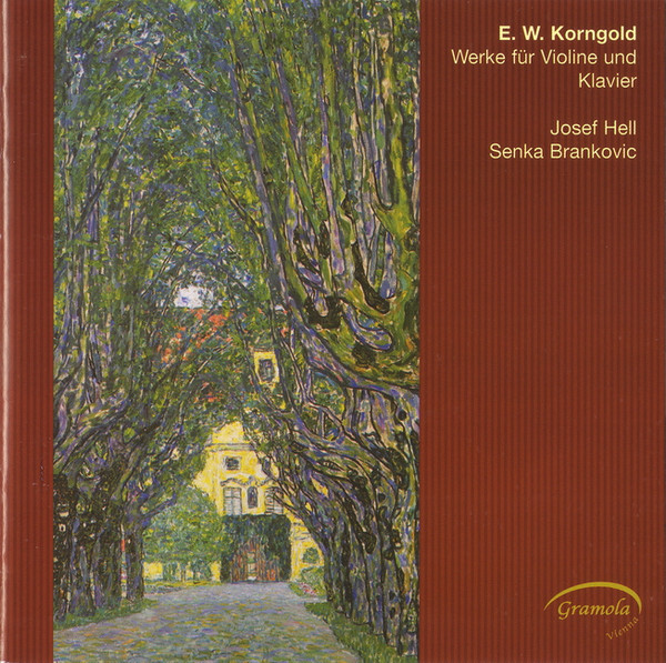 lataa albumi E W Korngold, Josef Hell , Senka Brankovic - Werke für Violine und Klavier