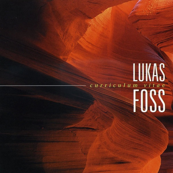 baixar álbum Lukas Foss - Curriculum Vitae