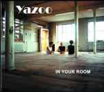 Cover of In Your Room, 2008-05-26, Box Set