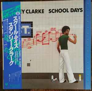 Stanley Clarke – School Days (1981, Vinyl) - Discogs