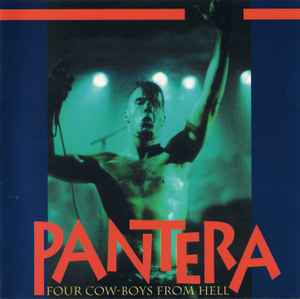 Pantera - Four Cow-Boys From Hell