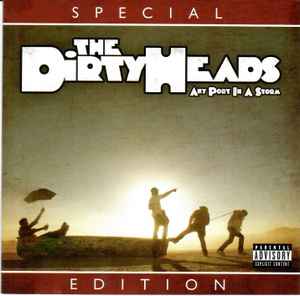 Any Port In A Storm - The Dirty Heads