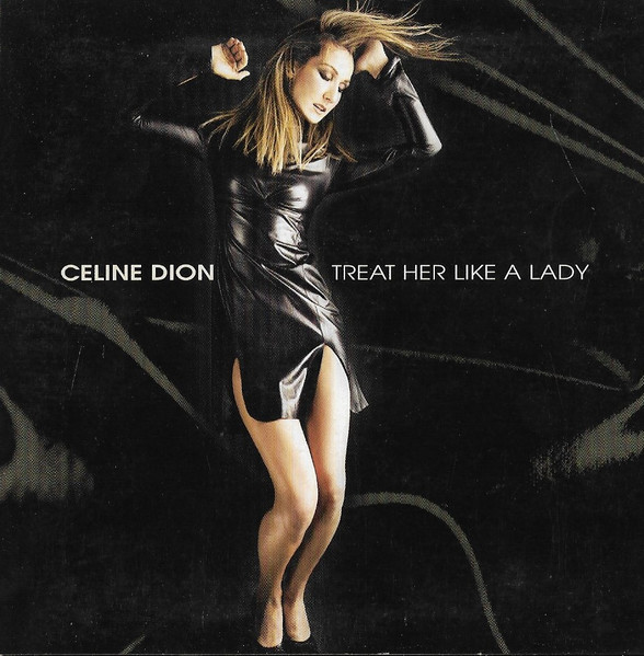 Celine Dion - Treat Her Like A Lady | Releases | Discogs
