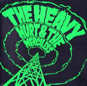 The Heavy - Hurt & The Merciless