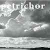 Petrichor (9) - Petrichor