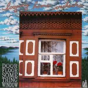 Door Floor Something Window "Live 1992-1993" - Lars Hollmer / Looping Home Orchestra