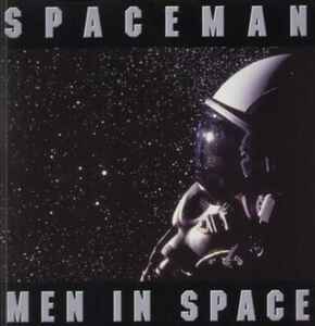 Men In Space – Spaceman (1996, Vinyl) - Discogs