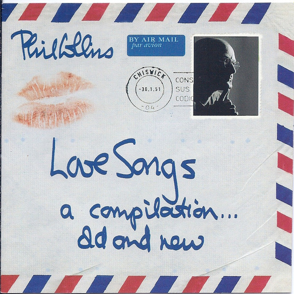 Love songs : a compilation...old and new / Phil Collins | Collins, Phil (1951-) - musicien et chanteur anglais de pop rock. Interprète. Compositeur