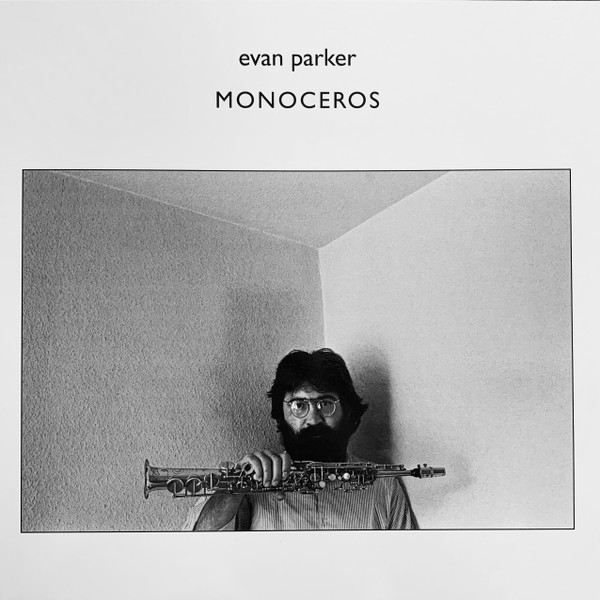 Evan Parker – Monoceros (2015, CD) - Discogs