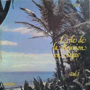 Various - L'île De La Réunion En Ségas Vol.3