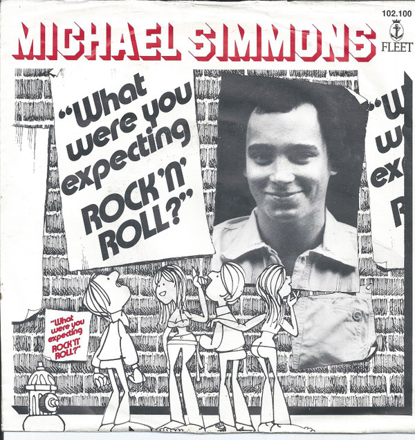 lataa albumi Michael Simmons - What Were You Expecting Rock n Roll