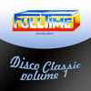 Various - Fulltime Production: Disco Classic Vol. 1