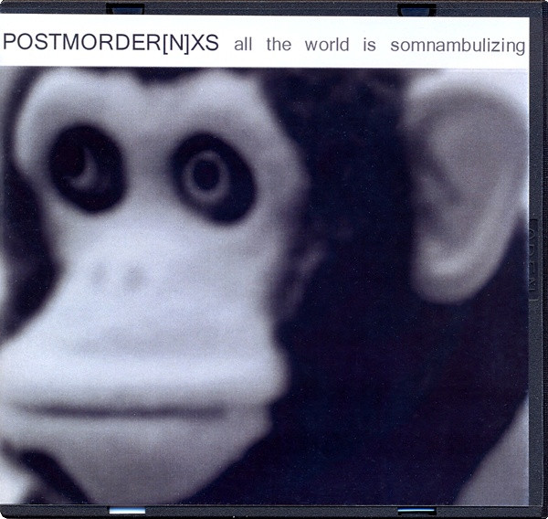 Album herunterladen Postmodernxs - All The World Is Somnambulizing