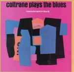 Cover of Coltrane Plays The Blues, 1989, CD