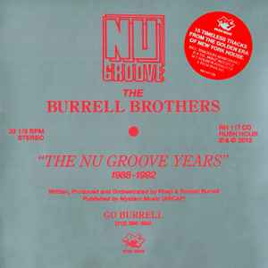 The Burrell Brothers* - The Nu Groove Years 1988-1992