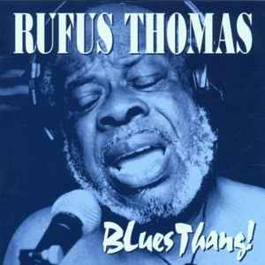 Rufus Thomas - Blues Thang! album cover