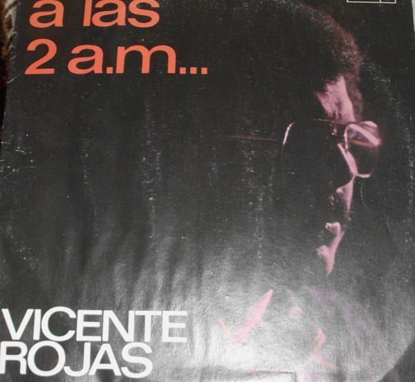 télécharger l'album Vicente Rojas - A Las 2 AM