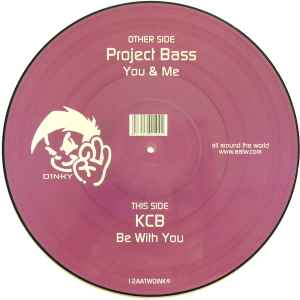 You & Me / Be With You - Project Bass / KCB