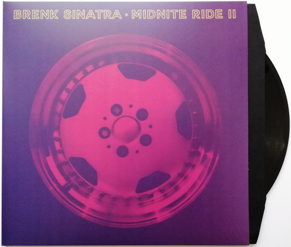 Brenk Sinatra – Midnite Ride II (2019, Gatefold, Vinyl) - Discogs
