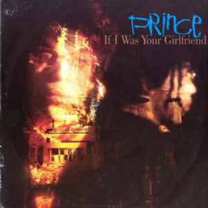 If I Was Your Girlfriend (Vinyl, 7