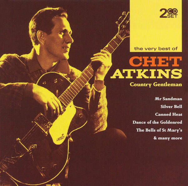 Chet Atkins – The Very Best Of Chet Atkins (2006, CD) - Discogs