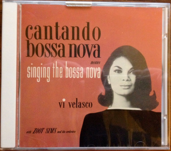 Vi Velasco With Zoot Sims And His Orchestra - Cantando Bossa Nova