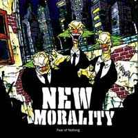 New Morality - Fear Of Nothing