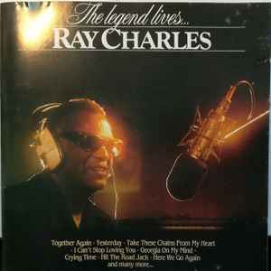 Legend lives : together again ; yesterday ; born to lose ;... / Ray Charles, chant | Charles, Ray (1930-2004). Interprète