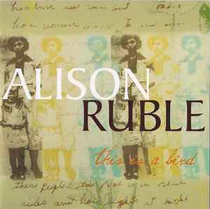 Alison Ruble - This Is A Bird album cover