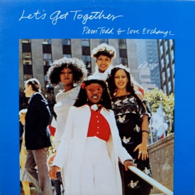 Pam Todd & Love Exchange - Let's Get Together | Releases | Discogs