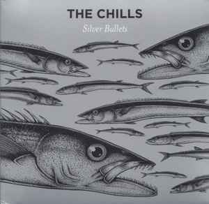 Silver Bullets - The Chills