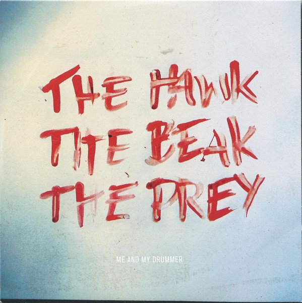 descargar álbum Me And My Drummer - The Hawk The Beak The Prey