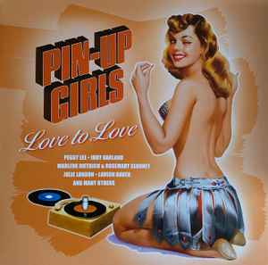 Pin-Up Girls - Love To Love (Vinyl, LP, Compilation) for sale
