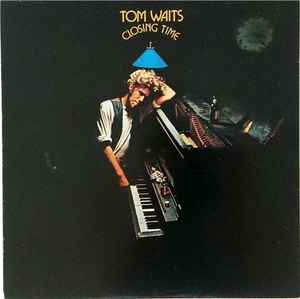 Tom Waits - Closing Time album cover