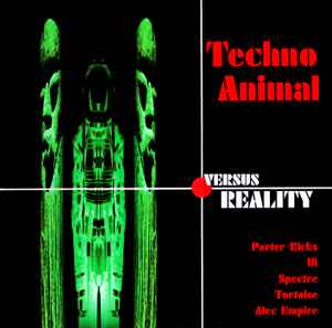 Techno Animal - Techno Animal Versus Reality