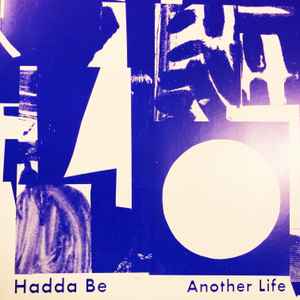 Another Life - Hadda Be