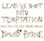 Cover of Lead Us Not Into Temptation (Music From The Film Young Adam), 2003, Vinyl
