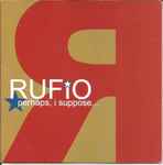 Rufio – Perhaps, I Suppose... (2001, CD) - Discogs