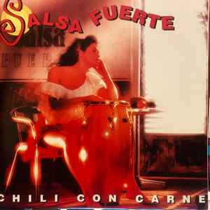 Salsa Fuerte - Chili Con Carne album cover