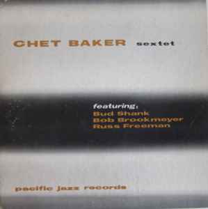 Chet Baker Sextet - Chet Baker Sextet