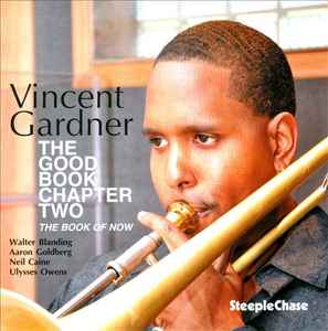 Vincent Gardner - The Good Book, Chapter Two - The Book Of Now album cover