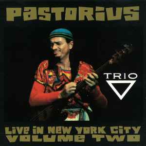 Live in New York City, vol. 2 : wipe out / Jaco Pastorius, guit. b | Pastorius, Jaco (1951-1987) - bassiste. Guit. b
