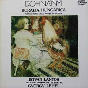 Ernst von Dohnányi - Ruralia Hungarica / Variations On A Nursery Songs album cover